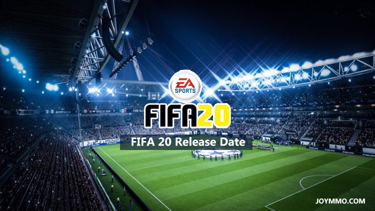 FIFA 20 Release Date: When the game will be launched?